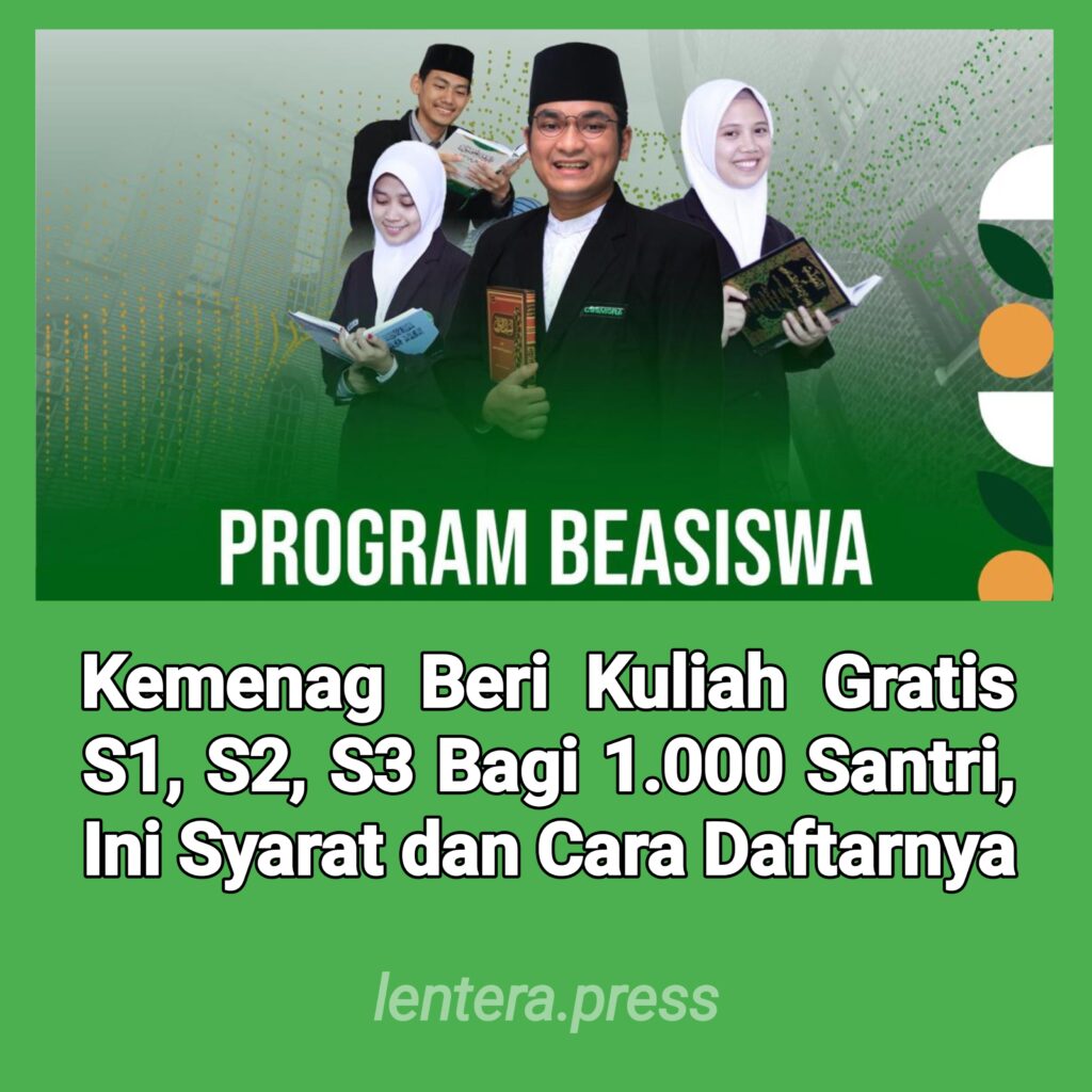 Kemenag Beri Kuliah Gratis S1, S2, S3 Bagi 1.000 Santri, Ini Syarat dan Cara Daftarnya