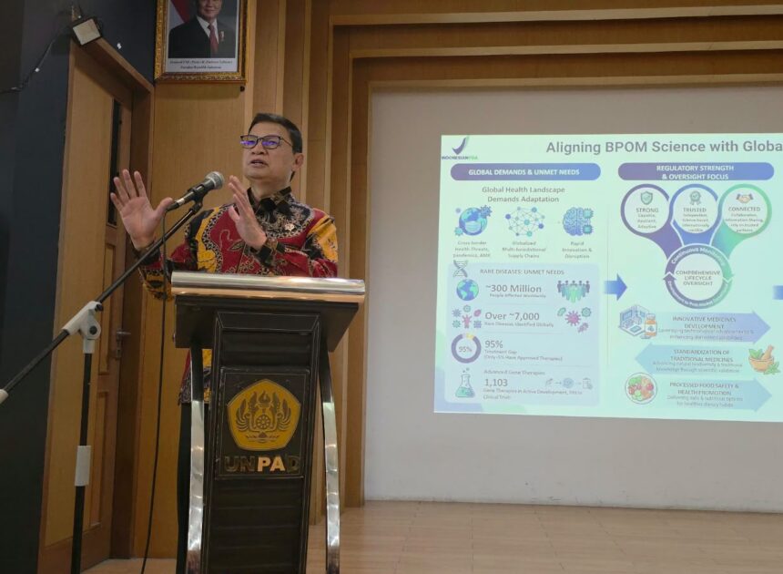 Di Hadapan Akademisi Unpad, Taruna Ikrar Kepala BPOM Ungkap Kunci Indonesia Menjadi Kekuatan Baru Inovasi Kesehatan Dunia